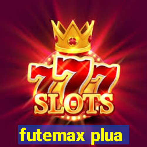 futemax plua